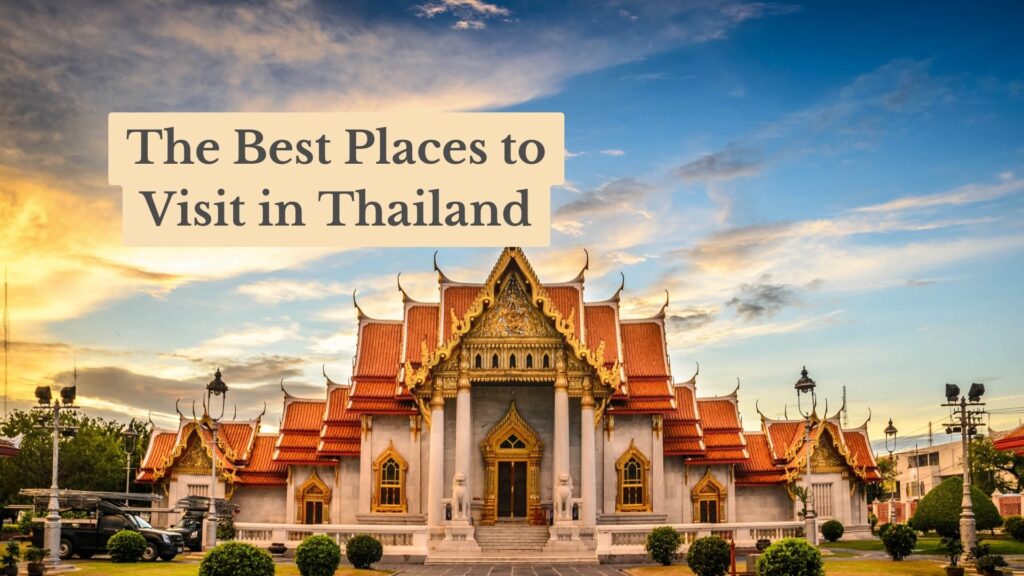 Best Places to Visit in Thailand for December 2023-2024